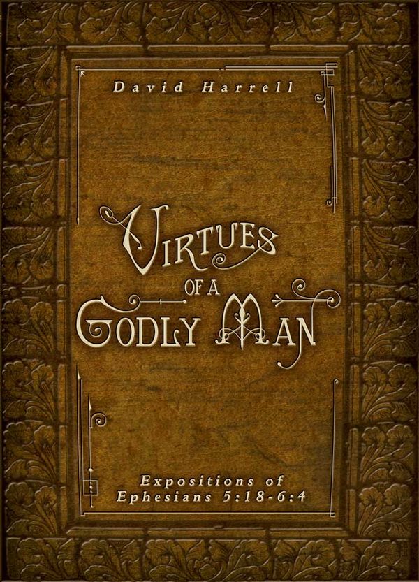 Virtues of a Godly Man
